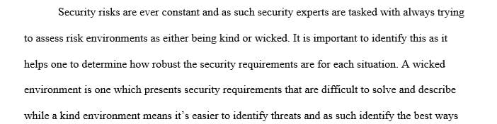 Define security requirements to align with a kind environment or a wicked environment.