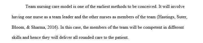 Describe at least 3 nursing care delivery models