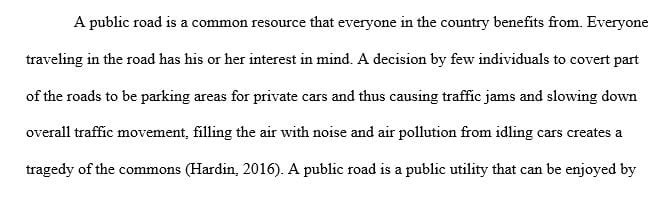 Describe one scenario that exemplifies the tragedy of the commons
