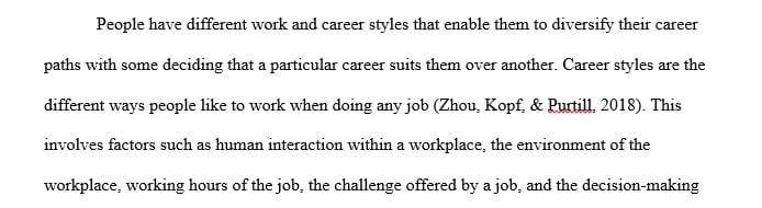 Differentiate among career styles and how they influence career options