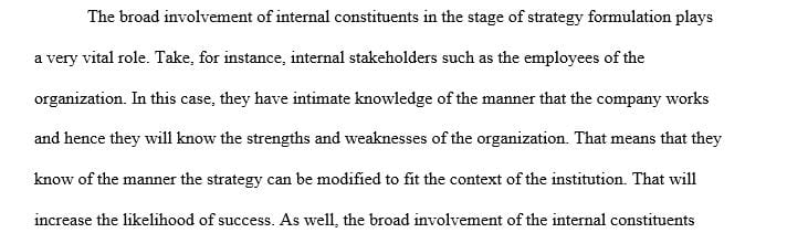Discuss why it is important to get broad involvement of internal constituents in the Strategy Formulation