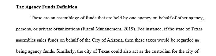 Distinguish the types of scenarios where a tax agency fund would apply