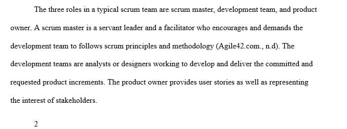 Explain and contrast the three roles in a typical scrum team