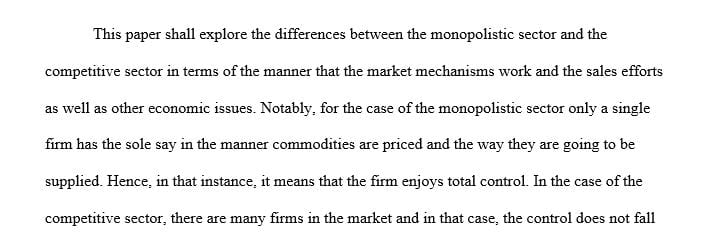 Explain the differences between the competitive sector and the monopolistic sector