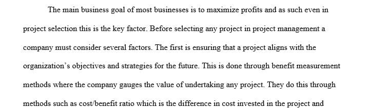 Explain the factors that determine how a company selects a project.