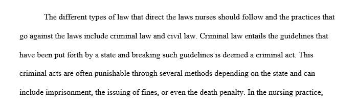 Give 3 situations wherein a nurse could be indicted under criminal law.