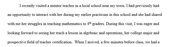 Observe the student or small group of students while they work on math problems in class