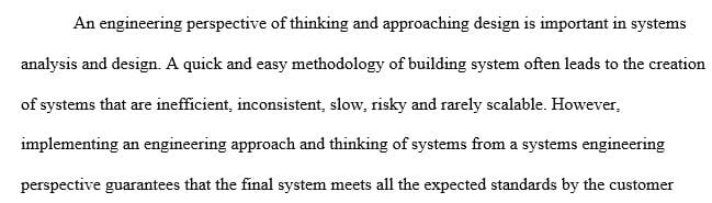 Why is it important to use systems analysis and design methodologies when building a system