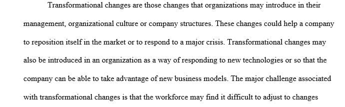 Summarise the benefits/drivers and limitations of incremental and transformative change.