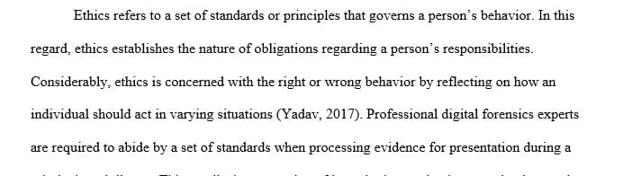 Define ethics within the context of digital forensics