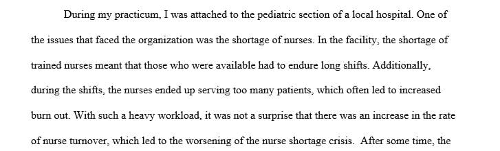 Determine what clinical problem or issue the organization is facing