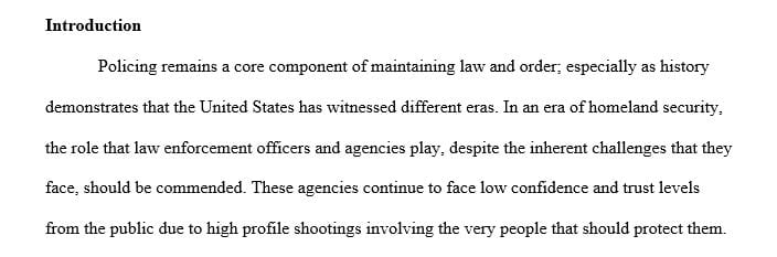 Examine at least (2) of the eras of policing and discuss their main strengths and weaknesses.