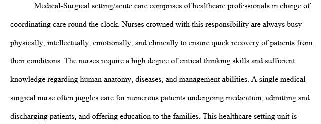 Explain what practice or clinical setting you chose how the six criteria helped you choose