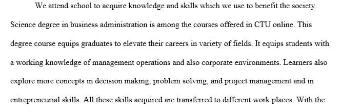 How you intend to use the skills learned at CTU Online to benefit others and society