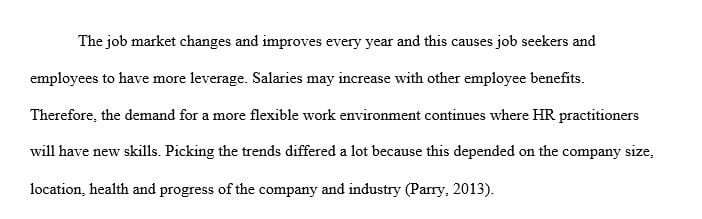 Summarize the impact of these trends in HR Management.