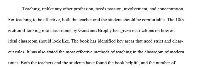 We read three chapters of a book. The book is “looking in classrooms” by Good & Brophy