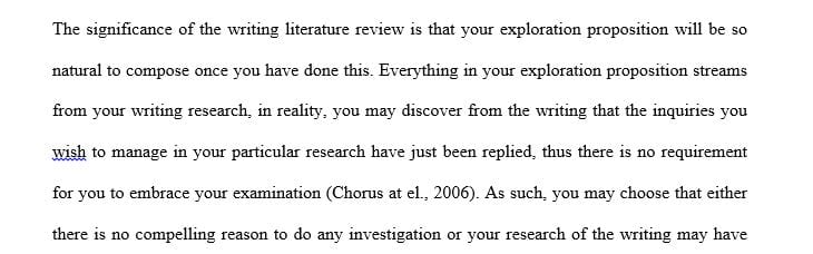 Why is the literature review a needed piece of a research proposal