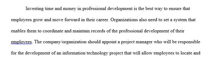 You have been asked to be the project manager for the development of an information technology (IT) project