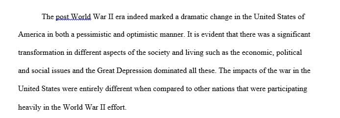 After WWII America was a time of both optimism and pessimism