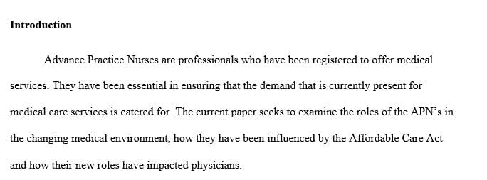 Analyze the role of the advanced practice nurse in the changing health care environment.