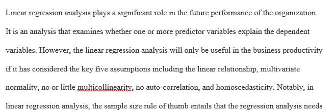 Assumption of a linear relationship between independent and dependent variable