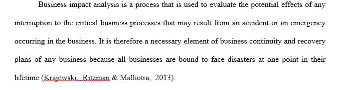 Complete a limited focused Business Impact Analysis (BIA) related to a specific organization