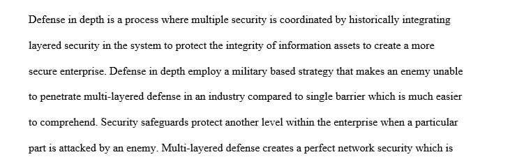 Define the security strategies of Defense in Depth and Layered Security