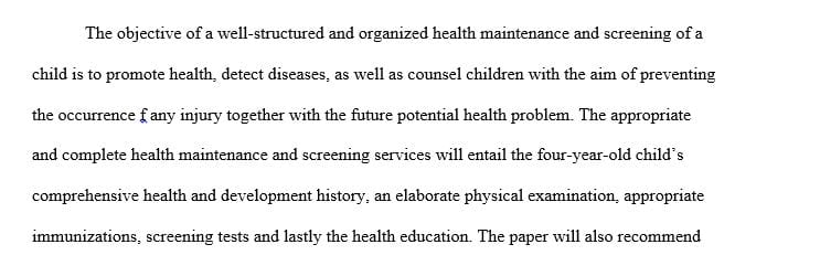 Demonstrate your ability to apply your knowledge to health maintenance and screening activities specific to the child’s age