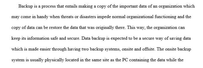 Describe and identify the elements of (a) good Data Backup Planning
