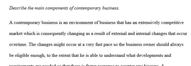 Describe the main components of contemporary business.