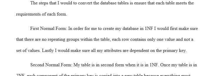 Describe the steps that you would use in order to convert database tables to the First Normal Form