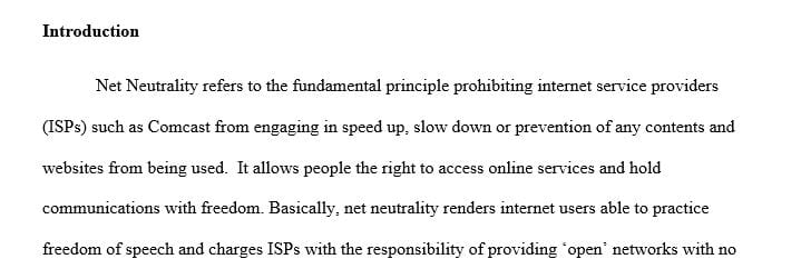 Discuss how net neutrality will affect data networks and the availability of information to businesses