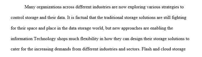 Discuss the impact of flash and the cloud on enterprise storage environments as a whole.