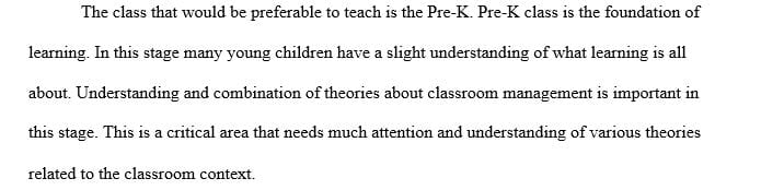 Discuss the three theories and/or philosophies that reflect how you envision your classroom and curriculum.