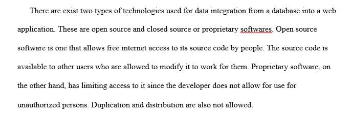 Discuss two technologies that can be used to integrate data from a database into a Web application