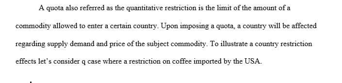 Examine the effects of liberalizing import quotas on prices 