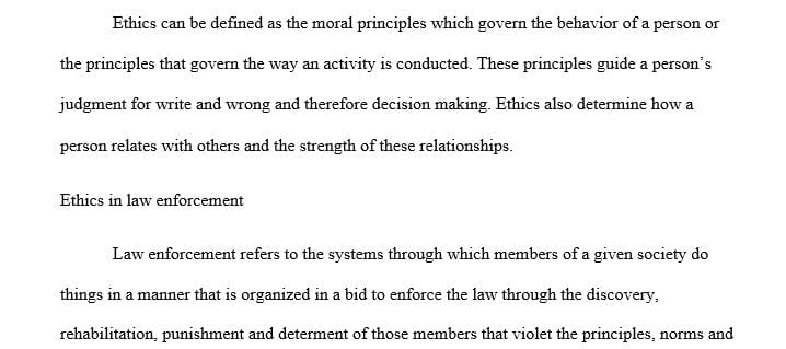 Explain the importance of Ethics in the field of Criminal Justice in all of the following professions