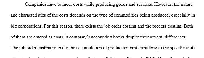 Explain the similarities and differences between job order costing and process costing