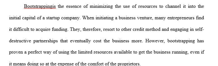 Explain what is meant by bootstrapping when raising seed financing and why bootstrapping is important