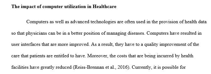 Identify and discuss the impact of computers in healthcare in all areas within a facility.