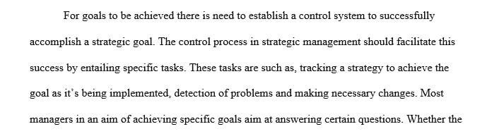 Identify four separate strategies that you will use to control your strategic goal.
