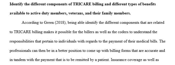 Identify the different components of TRICARE billing and different types of benefits available to active duty members