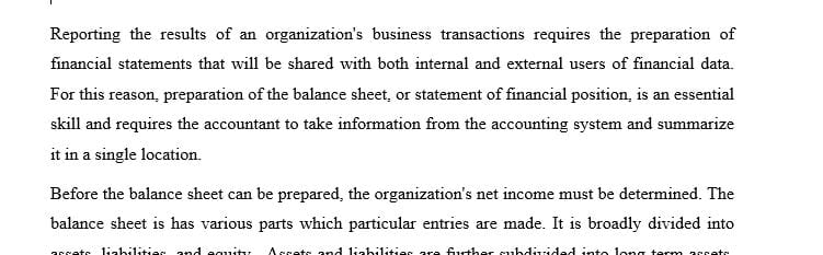 Imagine you are a manager of a small health care facility and in charge of developing an annual balance sheet