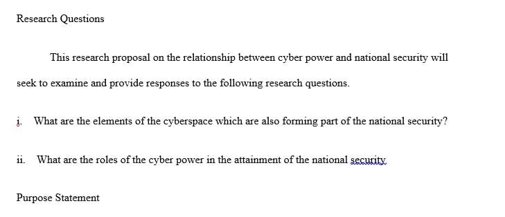 Research question should relate to a general topic in Cyberpower and National Security