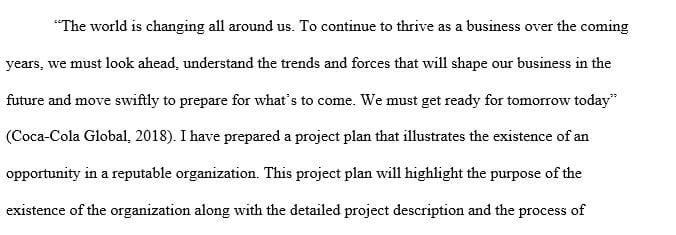 Select a project that you would expect to occur within the organization for which you will be writing a proposal