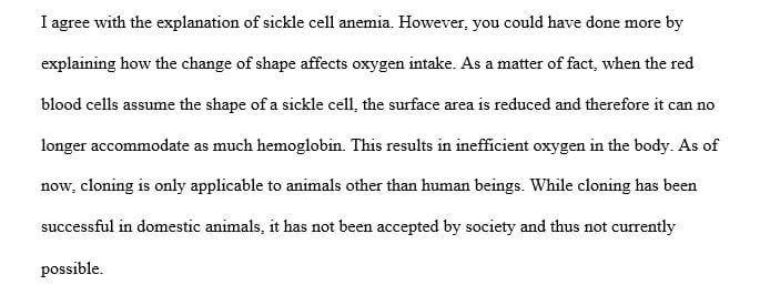 Sickle cell disease is a form of anemia where the person cannot get enough oxygen throughout the body