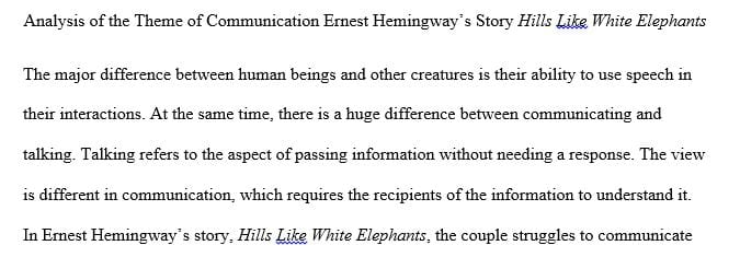 The story is : Hills like white elephants