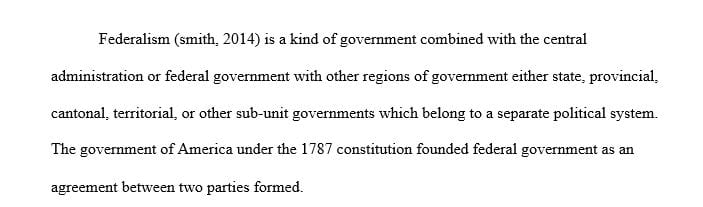 We have discussed that federalism is not always consistent in the distribution of powers 