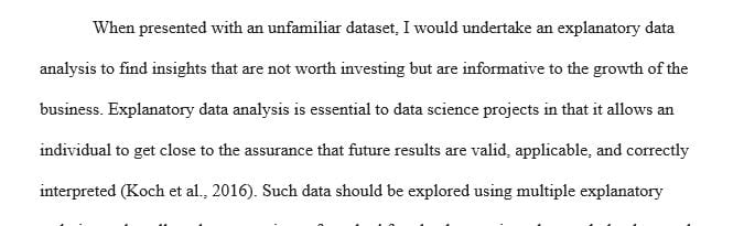 What are the first exploratory steps you would take to get familiar with the dataset