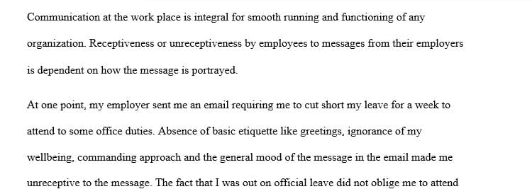 What did your employer do in this communication that made you receptive or unreceptive to the message from the employer